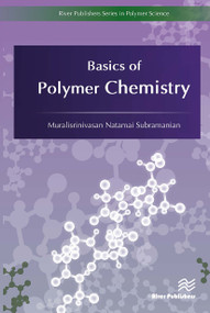 Basics of Polymer Chemistry by Muralisrinivasan Natamai Subramanian, 9788770044226