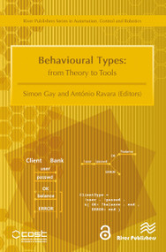 Behavioural Types (From Theory to Tools) by Simon Gay, António Ravara, 9788770044271