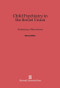Child Psychiatry in the Soviet Union (Preliminary Observations) by Nancy Rollins, 9780674423244
