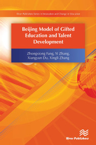 Beijing Model of Gifted Education and Talent Development - 9788770044394 by Zhongxiong Fang, Yi Zhang, Xiangyun Du, 9788770044394