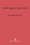 The Struggle for Auto Safety by Jerry L. Mashaw, David L. Harfst, 9780674423466