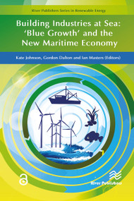 Building Industries at Sea - ‘Blue Growth' and the New Maritime Economy - 9788770044035 by Kate Johnson, Ian Masters, Gordon Dalton, 9788770044035