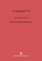 Campaign '72 (The Managers Speak) by Ernest R. May, Janet Fraser, 9780674366787