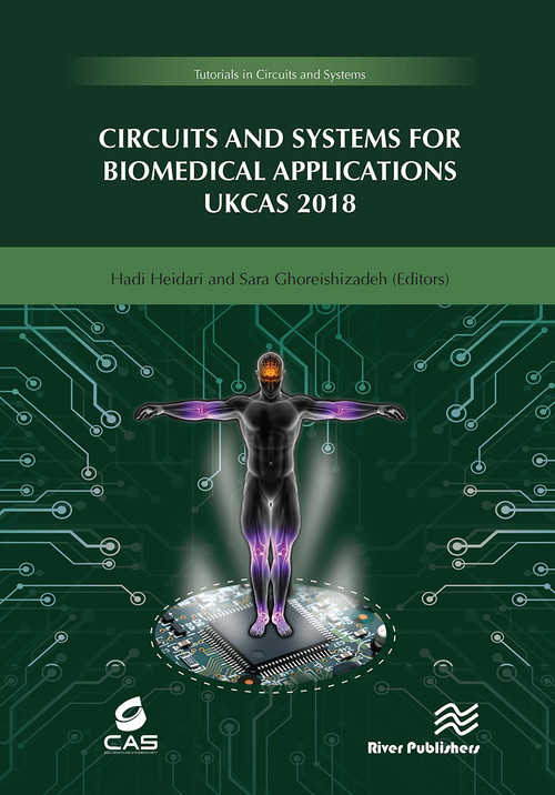 Circuits and Systems for Biomedical Applications (UKCAS 218) by Hadi Heidari, Sara Ghoreishizadeh, 9788770043748