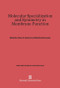 Molecular Specialization and Symmetry in Membrane Function by Arthur K. Solomon, Manfred Karnovsky, 9780674367210