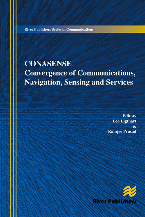 Communications, Navigation, Sensing and Services (CONASENSE) by L. P Ligthart, R. Prasad, 9788770045131