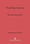 The X-Ray Universe by Wallace Tucker, Riccardo Giacconi, 9780674594432