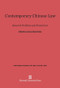 Contemporary Chinese Law (Research Problems and Perspectives) by Jerome Alan Cohen, Harold J. Berman, Hungdah Chiu, Jerome Alan Cohen, David Finkelstein, George Ginsburgs, Dan F. Henderson, Tao-tai Hsia, Victor H. Li, Stanley Lubman, Marinus J. Meijer, Richard M. Pfeffer, Yasuhei Taniguchi, 9780674594821