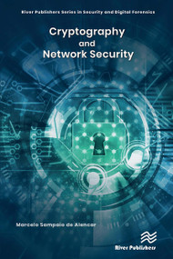 Cryptography and Network Security by Marcelo Sampaio de Alencar, 9788770042567