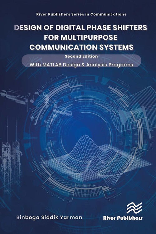 Design of Digital Phase Shifters for Multipurpose Communication Systems - 9788770042758 by Binboga Siddik Yarman, 9788770042758