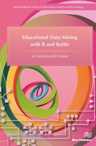 Educational Data Mining with R and Rattle - 9788770044738 by R.S. Kamath, R.K. Kamat, 9788770044738