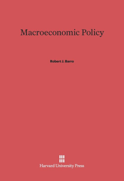 Macroeconomic Policy - 9780674418929 by Robert J. Barro, 9780674418929