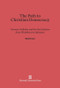 The Path to Christian Democracy (German Catholics and the Party System from Windthorst to Adenauer) by Noel D. Cary, 9780674419025