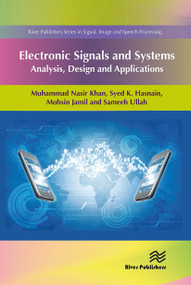 Electronic Signals and Systems (Analysis, Design and Applications) by Muhammad Nasir Khan, Syed K. Hasnain, Mohsin Jamil, Ali Imran, 9788770043267