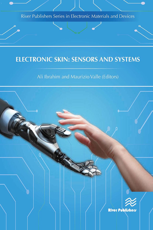 Electronic Skin (Sensors and Systems) by Ali Ibrahim, Maurizio Valle, 9788770043229