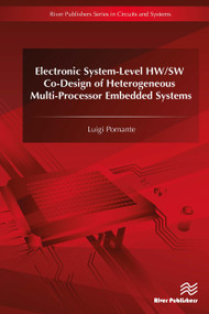 Electronic System-Level HW/SW Co-Design of Heterogeneous Multi-Processor Embedded Systems by Luigi Pomante, 9788770044615