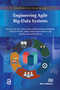 Engineering Agile Big-Data Systems by Kevin Feeney, Jim Davies, James Welch, 9788770043816