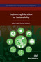 Engineering Education for Sustainability by João Paulo Davim, 9788770043557