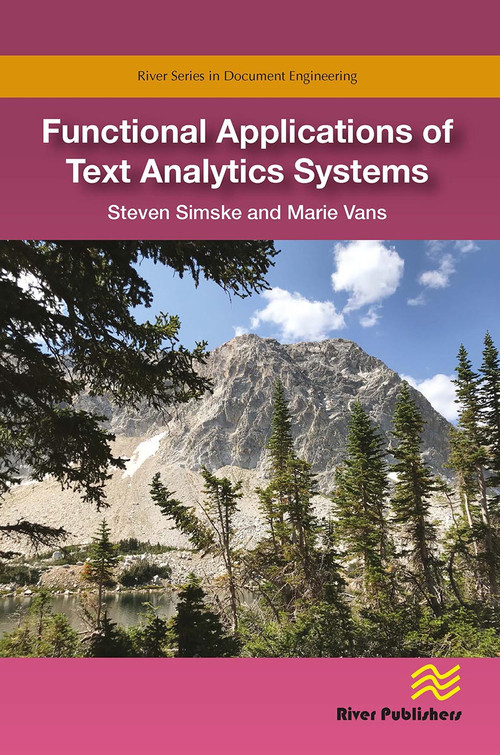 Functional Applications of Text Analytics Systems by Steven Simske, Marie Vans, 9788770043199
