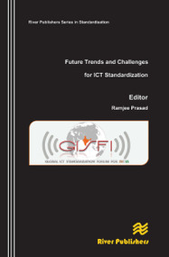 Future Trends and Challenges for ICT Standardization by Ramjee Prasad, 9788770045537