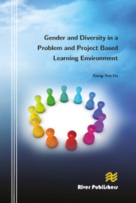 Gender and Diversity in a Problem and Project Based Learning Environment by Xiang-Yun Du, 9788770045254