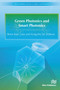 Green Photonics and Smart Photonics by Shien-Kuei Liaw, Gong-Ru Lin, 9788770044592