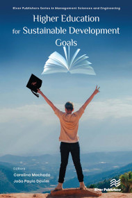 Higher Education for Sustainable Development Goals - 9788770042628 by Carolina Machado, João Paulo Davim, 9788770042628
