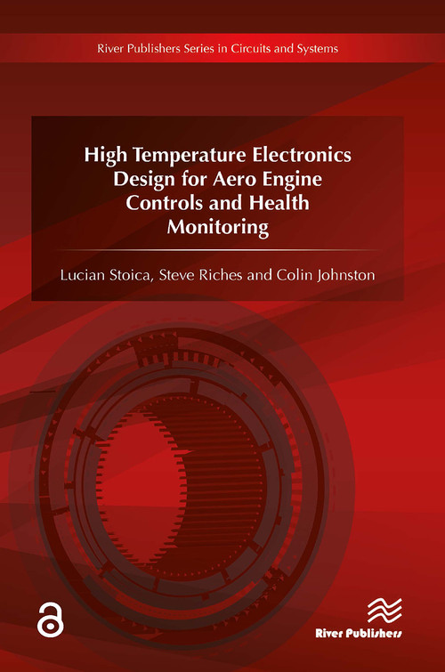 High Temperature Electronics Design for Aero Engine Controls and Health Monitoring - 9788770044547 by Lucian Stoica, Steve Riches, Colin Johnston, 9788770044547