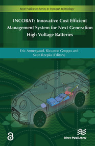 INCOBAT (Innovative Cost Efficient Management System for Next Generation High Voltage Batteries) - 9788770044189 by Eric Armengaud, Riccardo Groppo, Sven Rzepka, 9788770044189