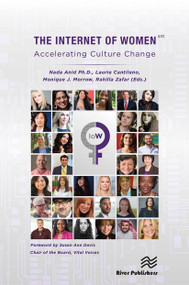 The Internet of Women - Accelerating Culture Change - 9788770044554 by Nada Anid, Monique J. Morrow, Laurie Cantileno, 9788770044554