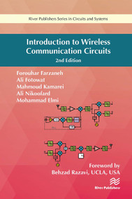 Introduction to Wireless Communication Circuits by Forouhar Farzaneh, Ali Fotowat, Mahmoud Kamarei, Ali Nikoofard, Mohammad Elmi, 9788770043434