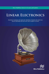 Linear Electronics by Marcelo Sampaio de Alencar, Raphael Tavares de Alencar, Raissa Bezerra Rocha, Ana Isabela Cunha, 9788770043359