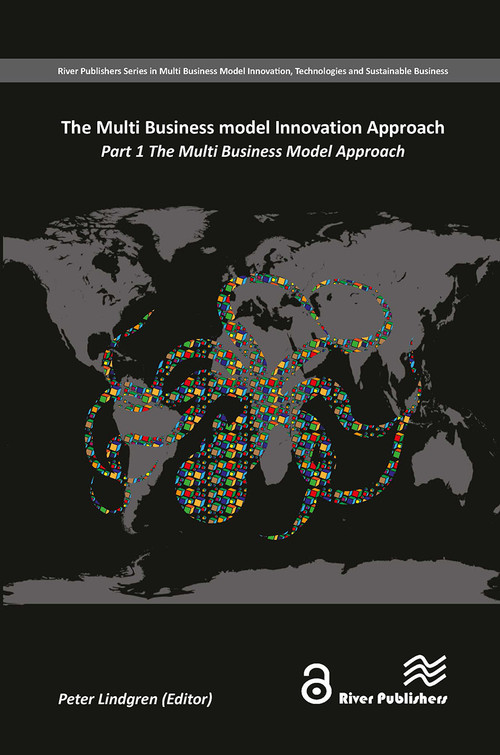 The Multi Business Model Innovation Approach (Part 1) by Peter Lindgren, 9788770043854