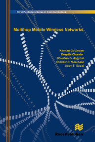 Multihop Mobile Wireless Networks by Kannan Govindan, Deepthi Chander, Bhushan G. Jagyasi, 9788770045452