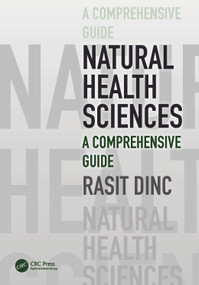 Natural Health Sciences (A Comprehensive Guide) by Rasit Dinc, 9781032845302
