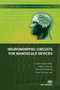 Neuromorphic Circuits for Nanoscale Devices by Pinaki Mazumder, Yalcin Yilmaz, Idongesit Ebong, 9788770043632