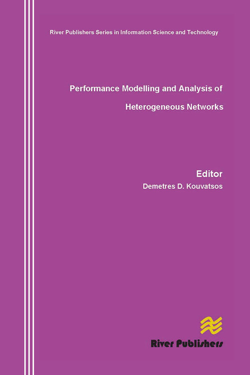 Performance Modelling and Analysis of Heterogeneous Networks by Demetres D. Kouvatsos, 9788770045629