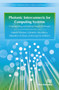 Photonic Interconnects for Computing Systems (Understanding and Pushing Design Challenges) by Gabriela Nicolescu, Mahdi Nikdast, Sébastien Le Beux, 9788770044301