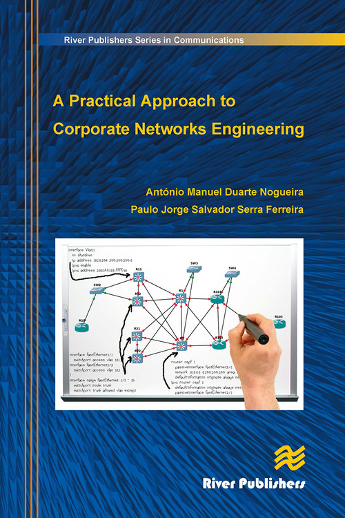 A Practical Approach to Corporate Networks Engineering by Antonio Nogueira, Paulo Salvador, 9788770045186