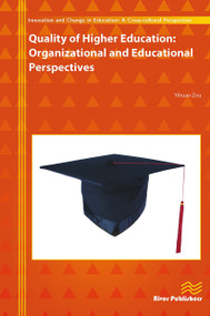 Quality of Higher Education (Organizational and Educational Perspectives) by Yihuan Zou, 9788770045087