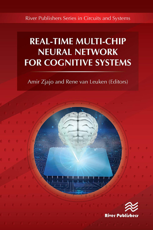 Real-Time Multi-Chip Neural Network for Cognitive Systems by Amir Zjajo, Rene van Leuken, 9788770043694