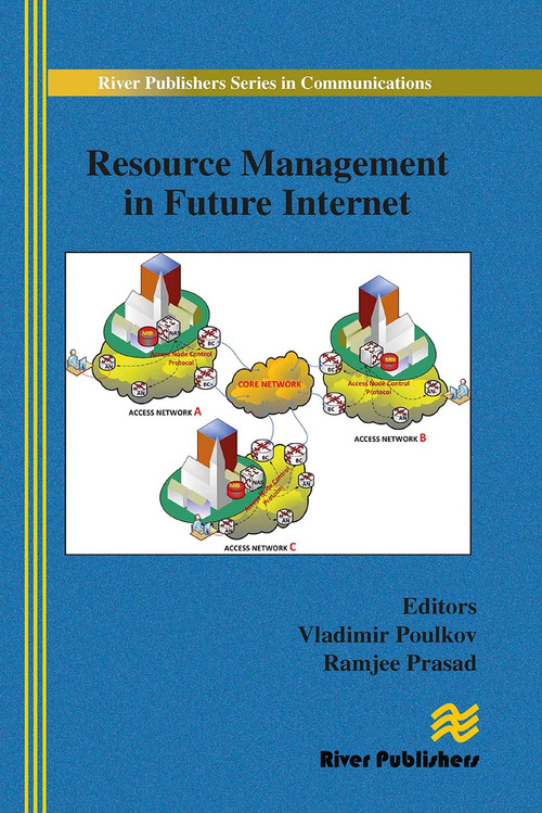 Resource Management in Future Internet by Vladimir Poulkov, Ramjee Prasad, 9788770044905