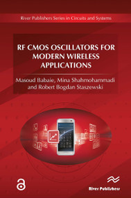 RF CMOS Oscillators for Modern Wireless Applications by Masoud Babaie, Mina Shahmohammadi, Robert Bogdan Staszewski, 9788770043519