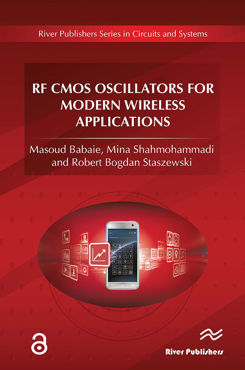 RF CMOS Oscillators for Modern Wireless Applications by Masoud Babaie, Mina Shahmohammadi, Robert Bogdan Staszewski, 9788770043519
