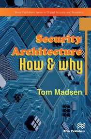 Security Architecture - How & Why by Tom Madsen, 9788770042581