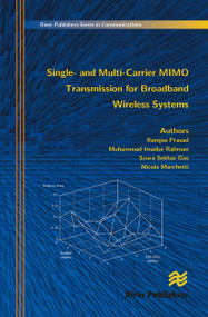 Single- And Multi-Carrier Mimo Transmission for Broadband Wireless Systems by Ramjee Prasad, Muhammad Imadur Rahman, Sekhar Suvra Das, 9788770045582