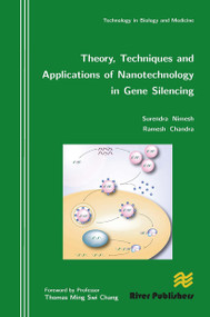 Theory, Techniques and Applications of Nanotechnology in Gene Silencing by Surendra Nimesh, Ramesh Chandra, 9788770045315