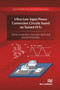 Ultra-Low Input Power Conversion Circuits based on Tunnel-FETs by David Cavalheiro, Francesc Moll, Stanimir Valtchev, 9788770043915