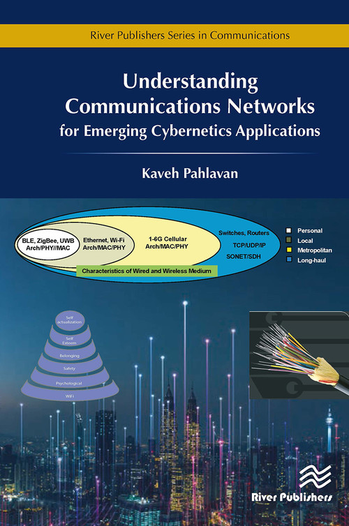 Understanding Communications Networks - for Emerging Cybernetics Applications by Kaveh Pahlavan, 9788770043168