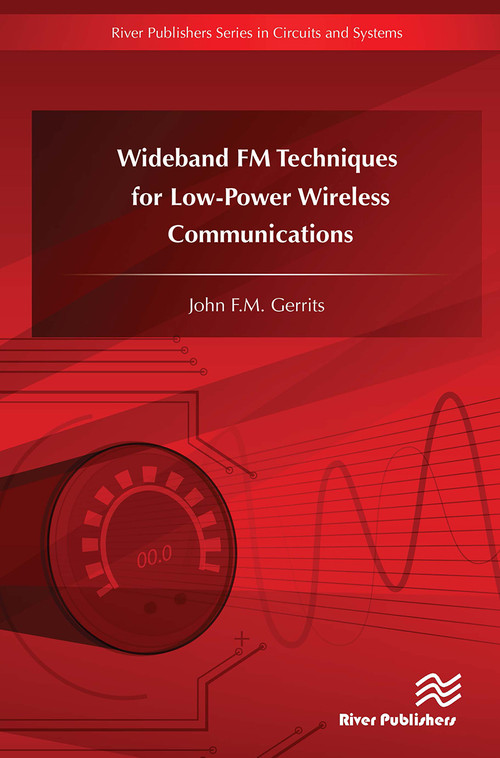 Wideband FM Techniques for Low-Power Wireless Communications - 9788770044639 by John F.M. Gerrits, 9788770044639